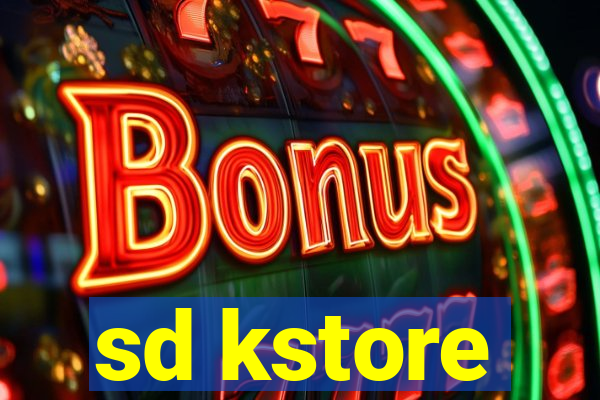 sd kstore