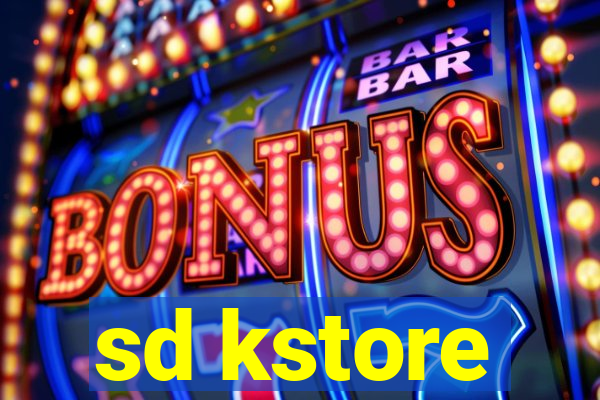 sd kstore