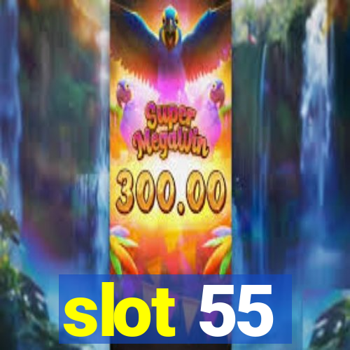 slot 55