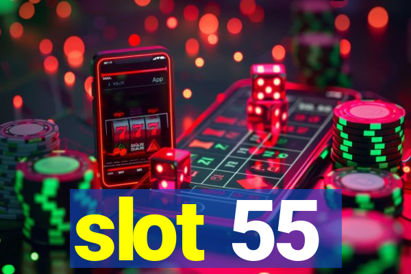 slot 55