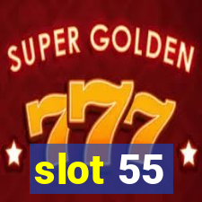 slot 55