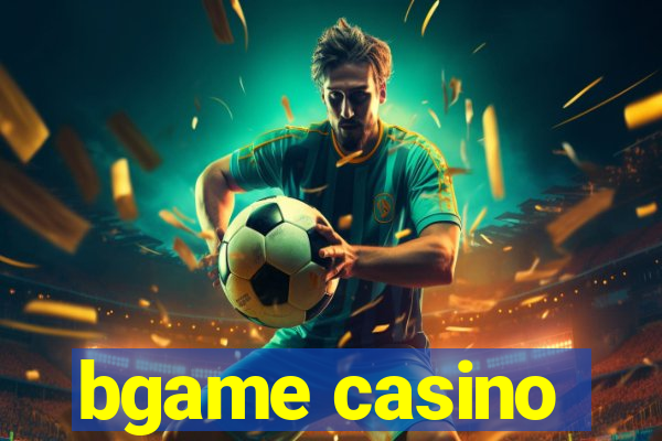 bgame casino