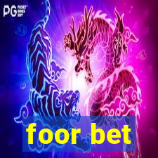 foor bet