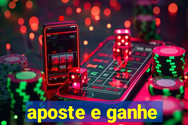 aposte e ganhe