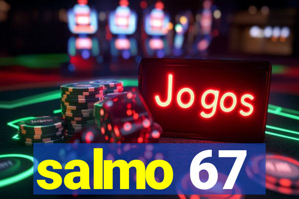 salmo 67