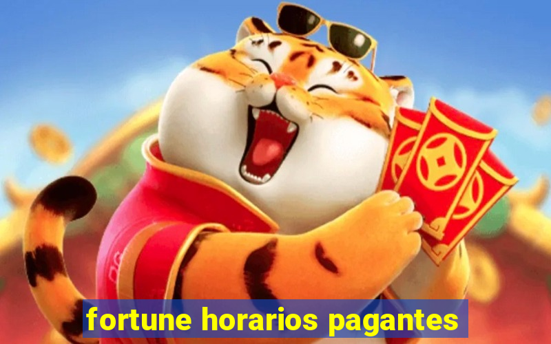 fortune horarios pagantes