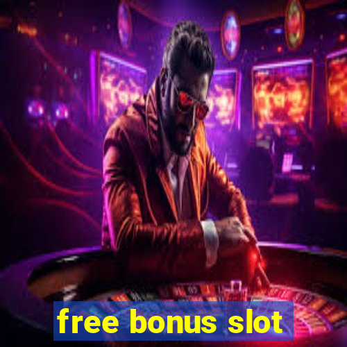 free bonus slot