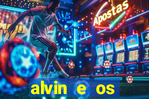 alvin e os esquilos 3 filme completo dublado mega filmes