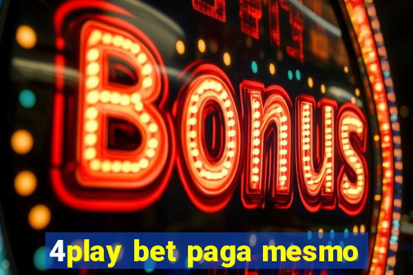 4play bet paga mesmo