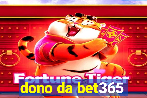 dono da bet365