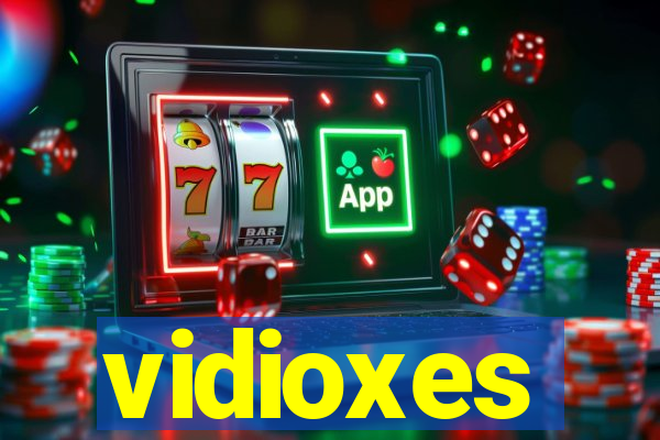 vidioxes