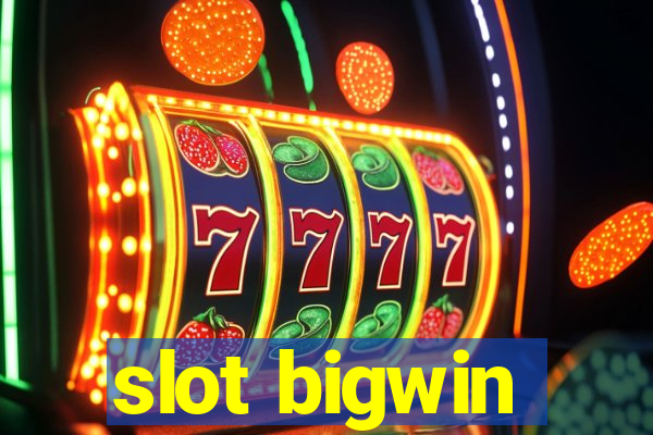 slot bigwin