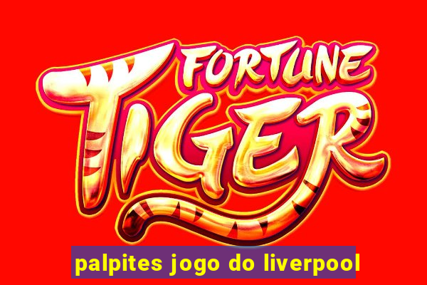 palpites jogo do liverpool