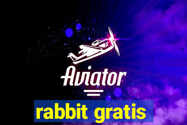 rabbit gratis