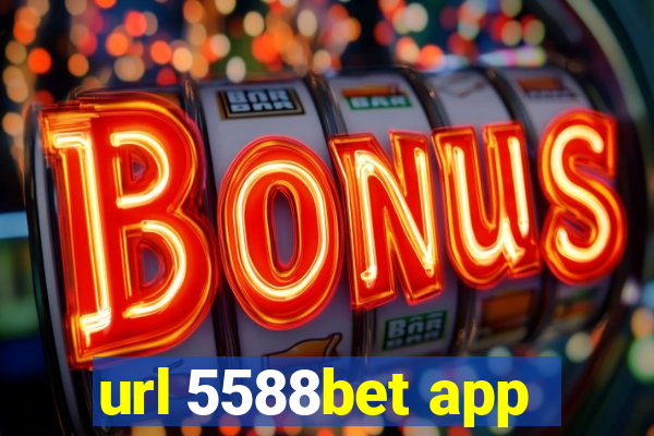 url 5588bet app