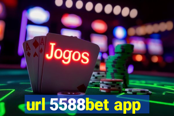 url 5588bet app