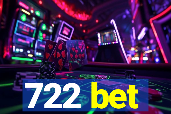 722 bet