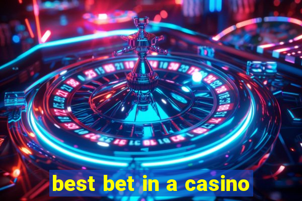 best bet in a casino