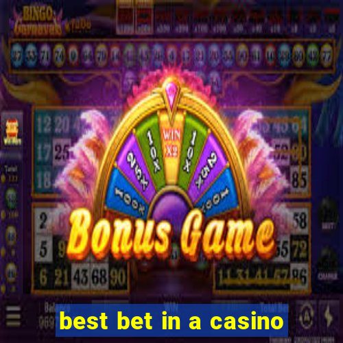 best bet in a casino