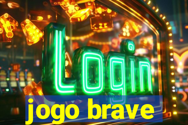 jogo brave