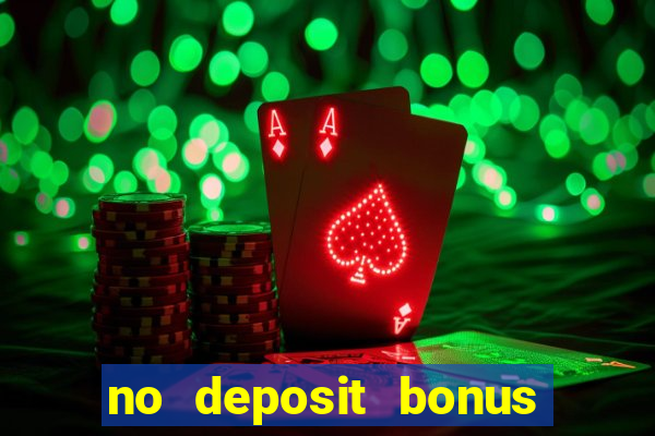 no deposit bonus casinos codes