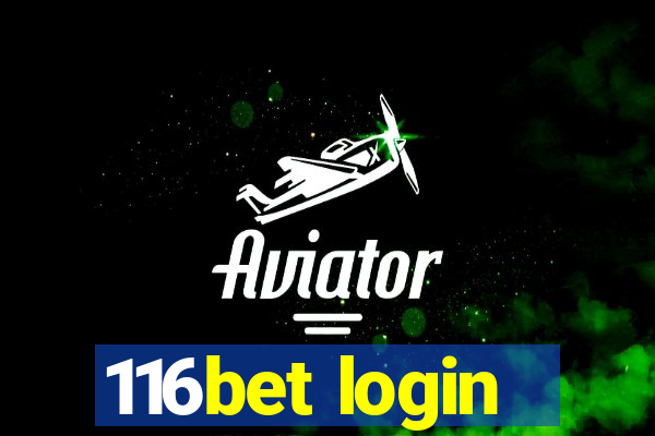 116bet login