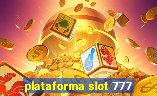 plataforma slot 777