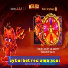 cyberbet reclame aqui