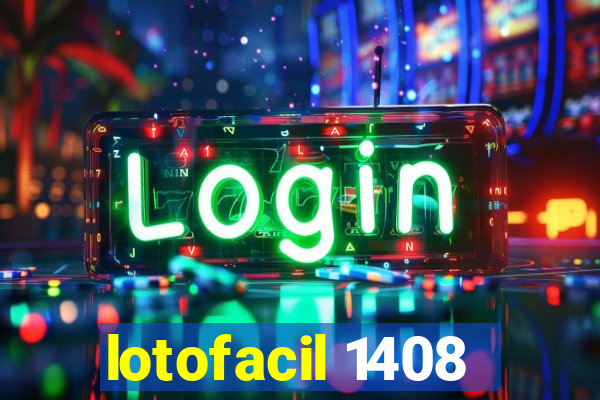 lotofacil 1408