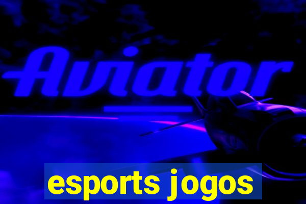 esports jogos