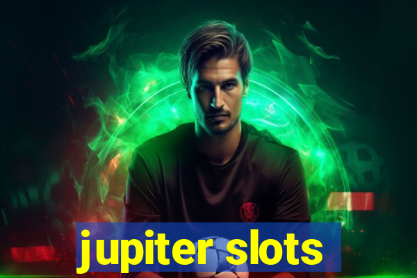 jupiter slots