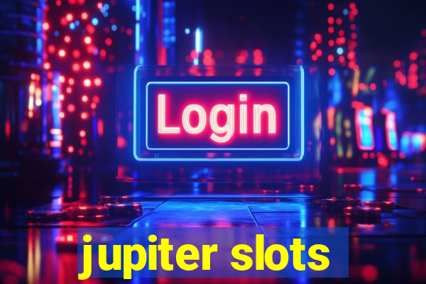 jupiter slots