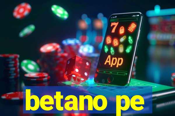 betano pe