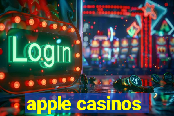 apple casinos