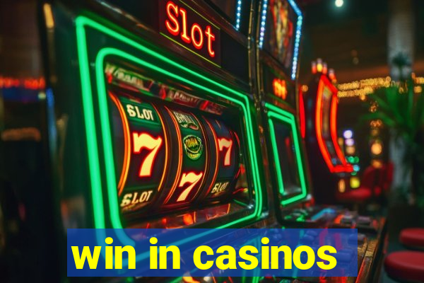 win in casinos