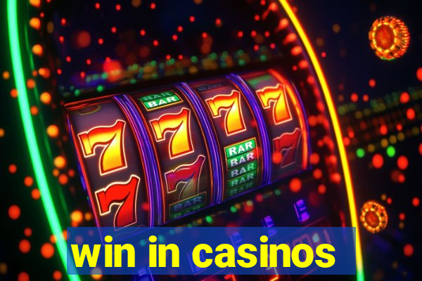 win in casinos