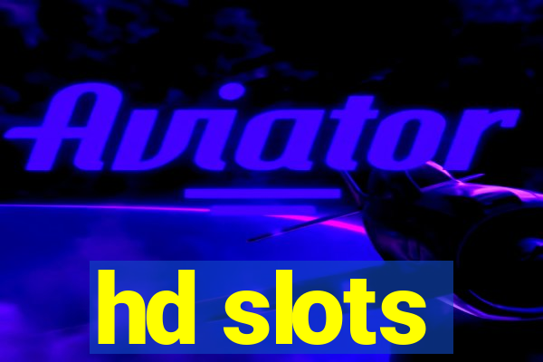 hd slots