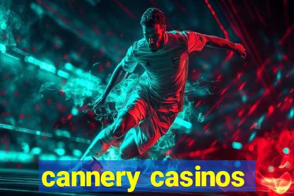 cannery casinos