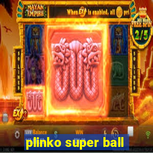 plinko super ball