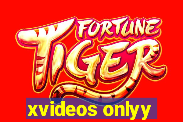 xvideos onlyy