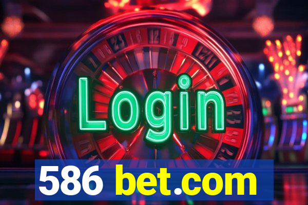 586 bet.com