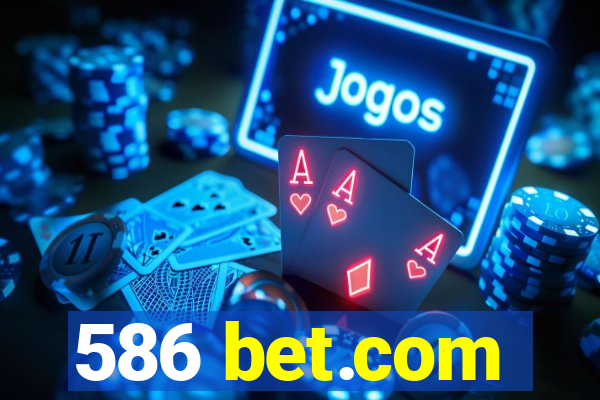 586 bet.com