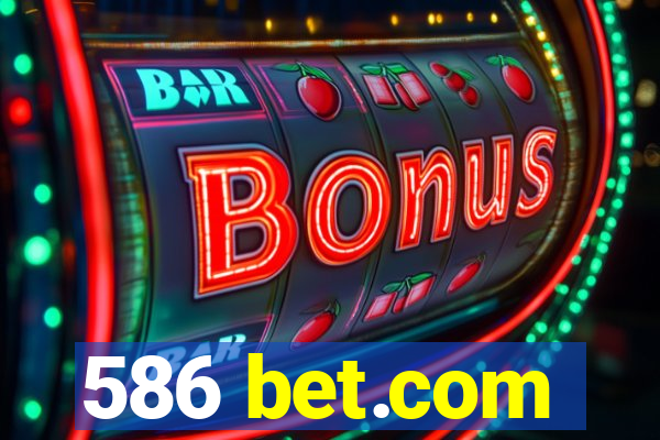 586 bet.com