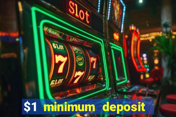 $1 minimum deposit mobile casino canada