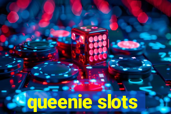 queenie slots