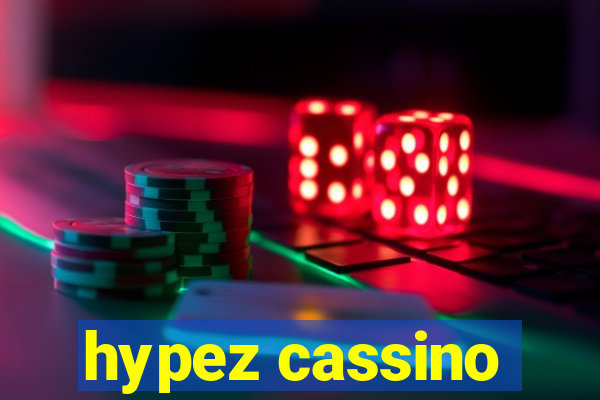 hypez cassino