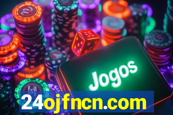 24ojfncn.com