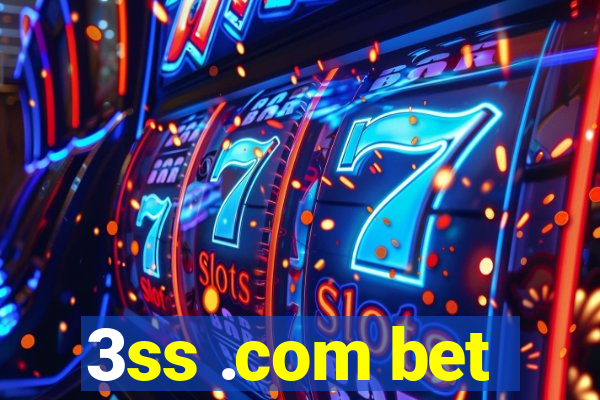 3ss .com bet