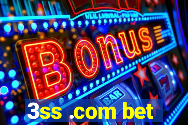 3ss .com bet