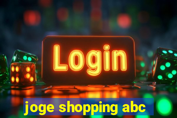 joge shopping abc